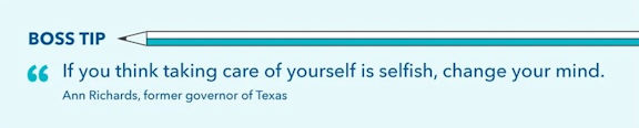 Word-art that says "If you think taking care of yourself is selfish, change your mind." -Ann Richards, former governor of Texas