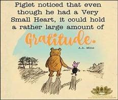 Word-art that says "Piglet noticed that even though he had a Very Small Heart, it could hold a rather large amount of gratitude." -A.A. Milne