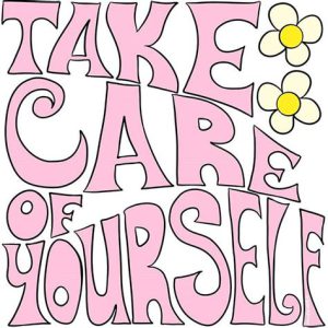 Word-art that says "Take care of yourself."