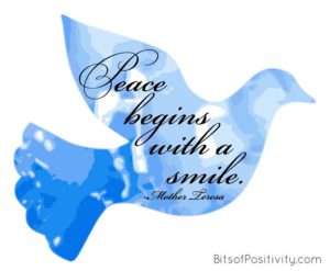 Word-art that says, "Peace begins with a smile." -Mother Teresa