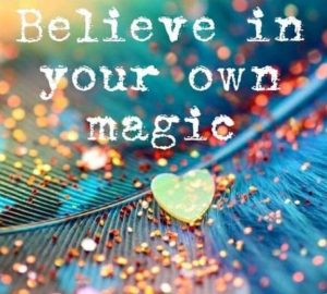 Word-art that says, "Believe in your own magic."